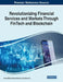 Revolutionizing Financial Services and Markets Through FinTech and Blockchain by Kiran Mehta