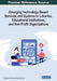 Emerging Technology-Based Services and Systems in Libraries, Educational Institutions, and Non-Profit Organizations by Dickson K. W. Chiu