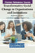 Transformative Social Change in Organizations and Institutions: A DEI Perspective by Jonathan Wesley