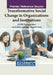 Transformative Social Change in Organizations and Institutions: A DEI Perspective by Jonathan Wesley