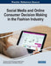 Social Media and Online Consumer Decision Making in the Fashion Industry by Theodore Tarnanidis