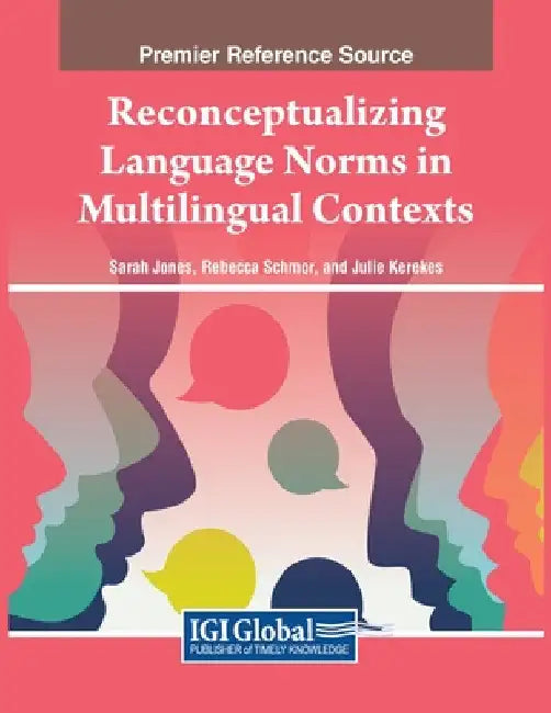 Reconceptualizing Language Norms in Multilingual Contexts by Sarah Jones