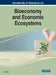 Handbook of Research on Bioeconomy and Economic Ecosystems by Ana Pego
