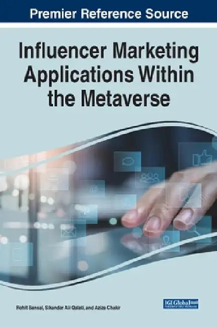 Influencer Marketing Applications Within the Metaverse by Rohit Bansal