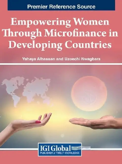 Empowering Women Through Microfinance in Developing Countries by Yahaya Alhassan