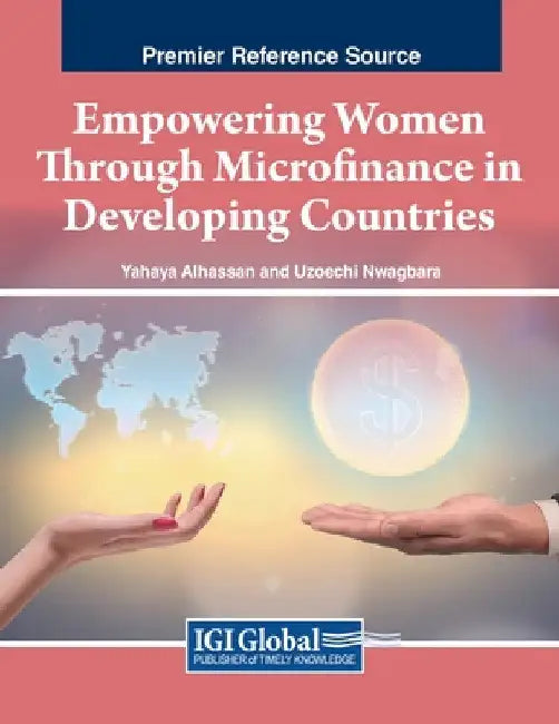 Empowering Women Through Microfinance in Developing Countries by Yahaya Alhassan