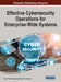 Effective Cybersecurity Operations for Enterprise-Wide Systems by Festus Fatai Adedoyin