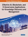Effective AI, Blockchain, and E-Governance Applications for Knowledge Discovery and Management by Rajeev Kumar