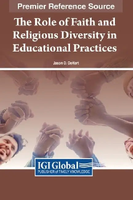 The Role of Faith and Religious Diversity in Educational Practices by Jason Dehart