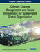 Climate Change Management and Social Innovations for Sustainable Global Organization by Sumita Dave