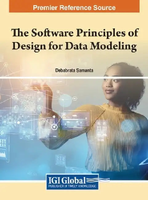 The Software Principles of Design for Data Modeling by Debabrata Samanta