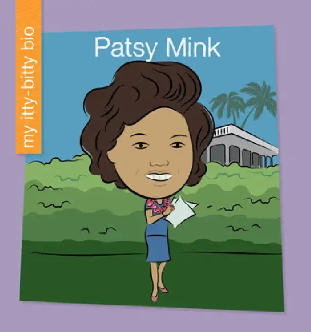 Patsy Mink by Virginia Loh-Hagan