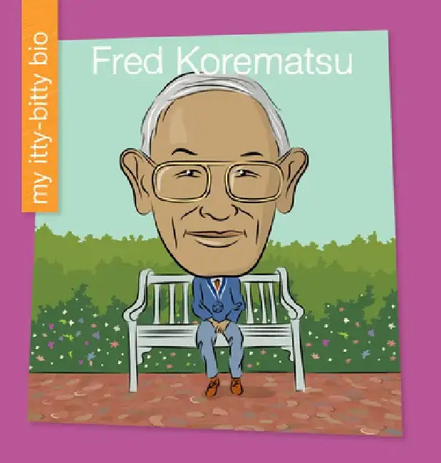Fred Korematsu by Virginia Loh-Hagan