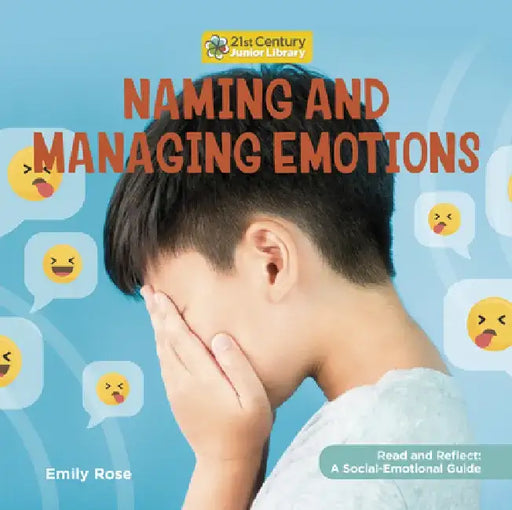 Naming and Managing Emotions by Emily Rose