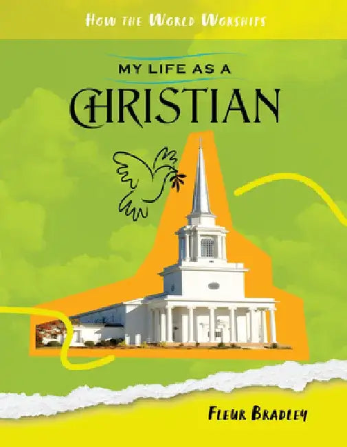My Life as a Christian by Fleur Bradley