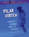 Polar Vortex: Climate Change and Its Effects by Virginia Loh-Hagan