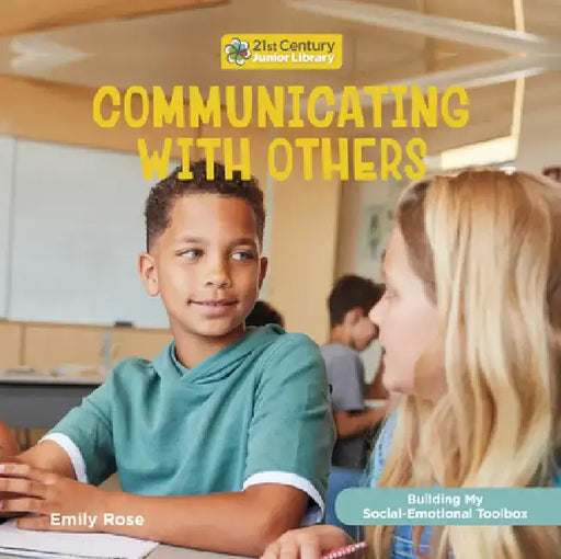 Communicating with Others by Emily Rose