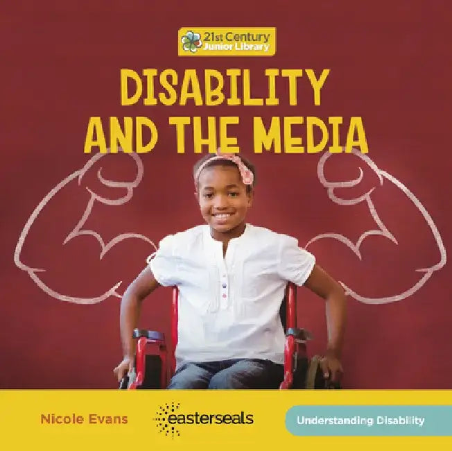 Disability and the Media by Nicole Evans