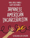 Japanese American Incarceration by Virginia Loh-Hagan
