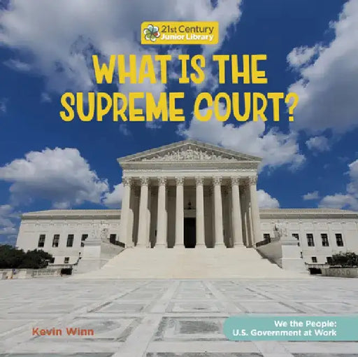 What Is the Supreme Court? by Kevin Winn
