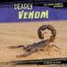 Deadly Venom by Virginia Loh-Hagan