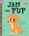 Jam the Pup by Elizabeth Scully