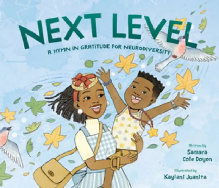 Next Level: A Hymn in Gratitude for Our Differences by Samara Cole Doyon