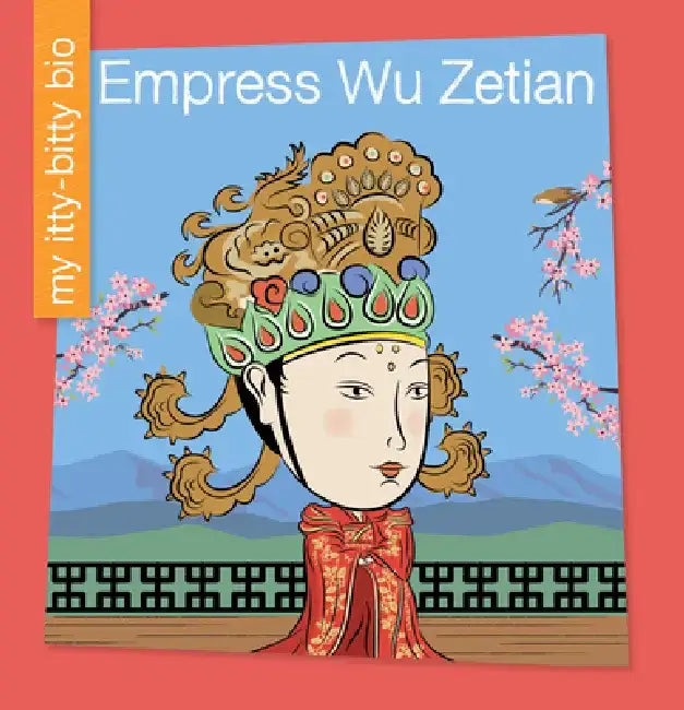 Empress Wu Zetian by Virginia Loh-Hagan