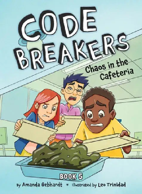 Chaos in the Cafeteria by Amanda Gebhardt