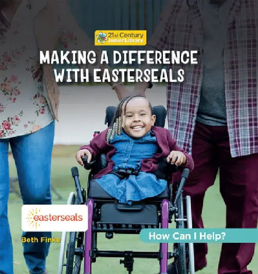 Making a Difference with Easterseals by Beth Finke