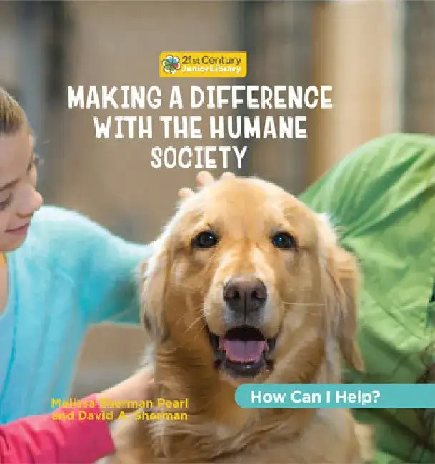 Making a Difference with the Humane Society by Katie Marsico