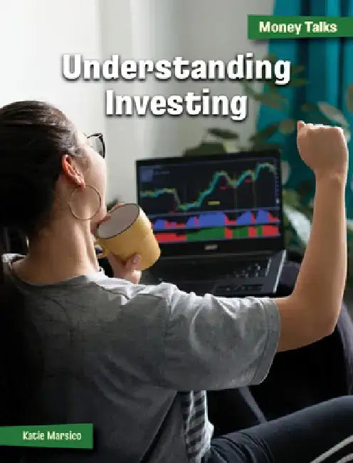 Understanding Investing by Katie Marsico