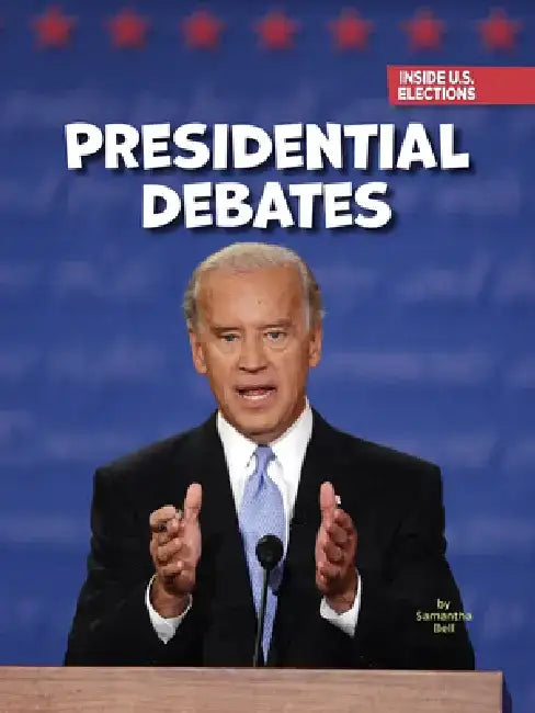 Presidential Debates by Samantha Bell