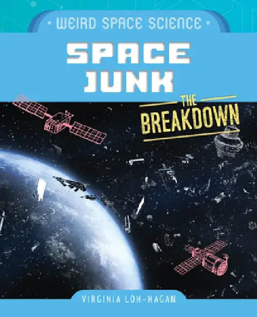 Space Junk by Virginia Loh-Hagan