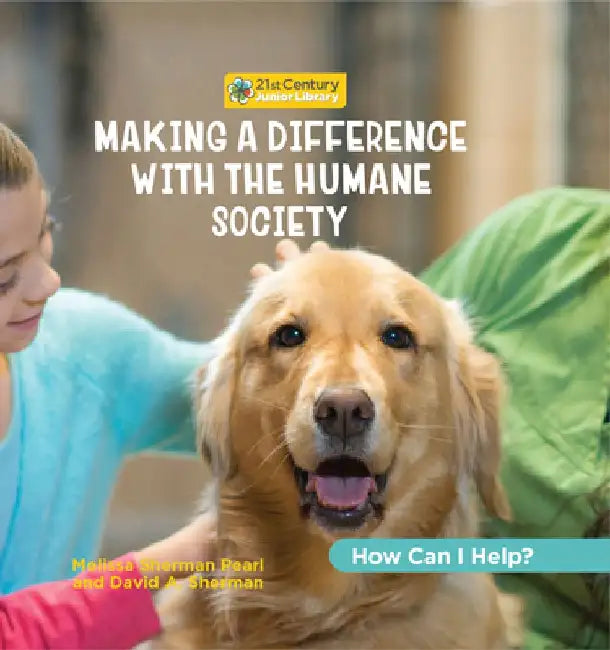 Making a Difference with the Humane Society by Katie Marsico
