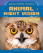 Animal Night Vision by Virginia Loh-Hagan