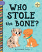 Who Stole the Bone? by Elizabeth Scully