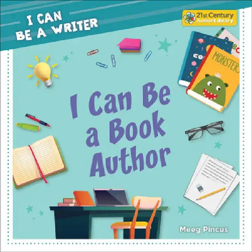 I Can Be a Book Author by Meeg Pincus