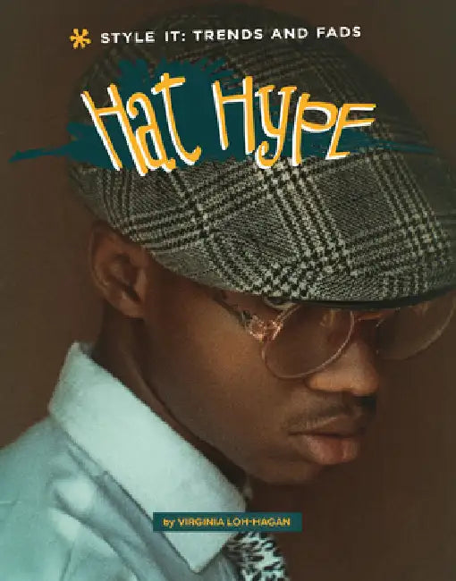 Hat Hype by Loh-Hagan, Virginia