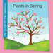 Plants in Spring by Jenna Lee Gleisner