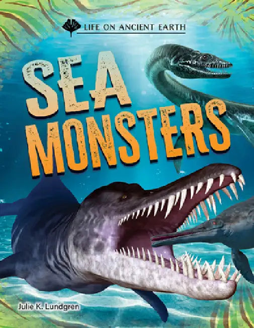 Sea Monsters by Julie K. Lundgren