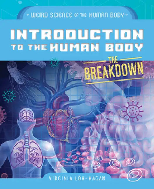 Introduction to the Human Body by Virginia Loh-Hagan