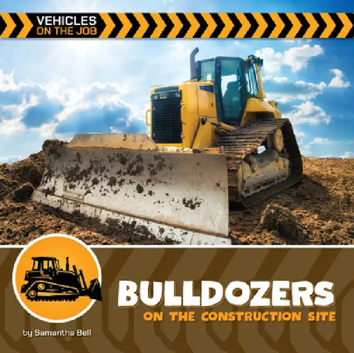 Bulldozers on the Construction Site by Samantha Bell