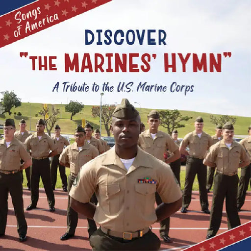 Discover the Marines' Hymn: A Tribute to the U.S. Marine Corps by Jamie Quinn
