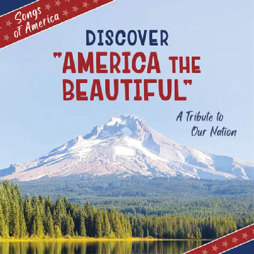 Discover America the Beautiful: A Tribute to Our Nation by Jamie Quinn