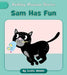 Sam Has Fun by Cecilia Minden, Becky Down