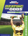 Beating the Odds: The Greatest Upsets in Sports by Thomas Kingsley Troupe