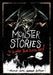 Monster Stories to Scare Your Socks Off! by Michael Dahl