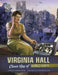 Virginia Hall: Clever Spy of World War II by Samantha Feriolla Chow