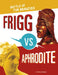 Frigg vs. Aphrodite: Battle of the Beauties by Lydia Lukidis